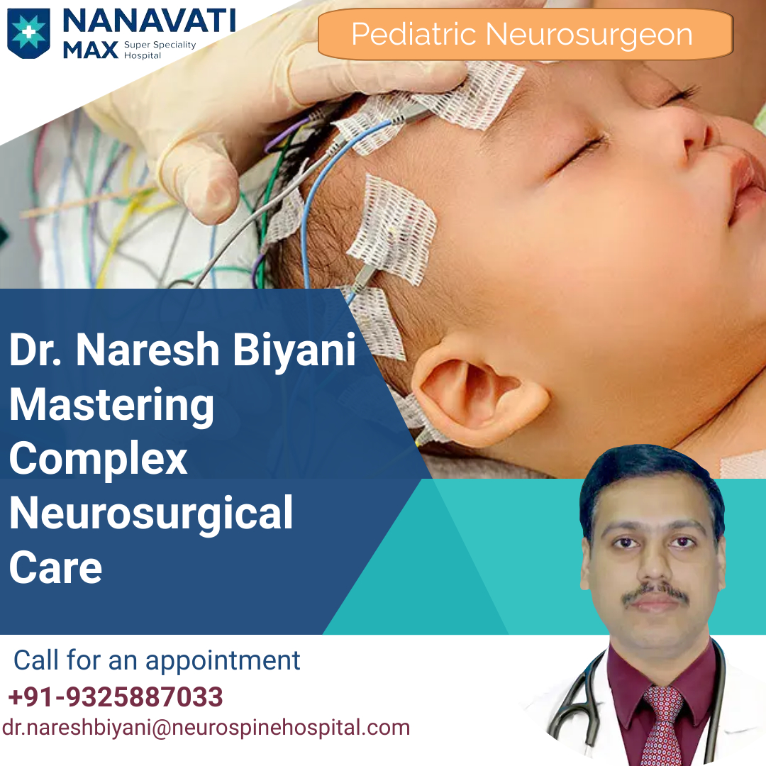 Dr. Naresh Biyani Pediatric neurosurgeon Bombay Hospital